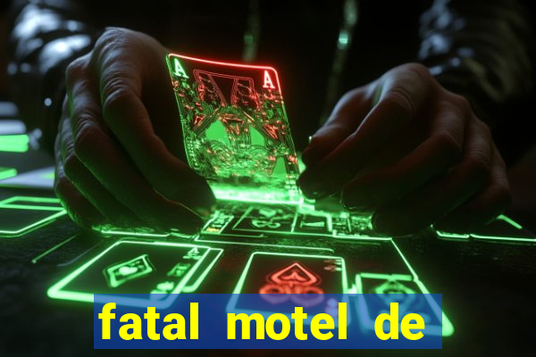 fatal motel de nova mutum